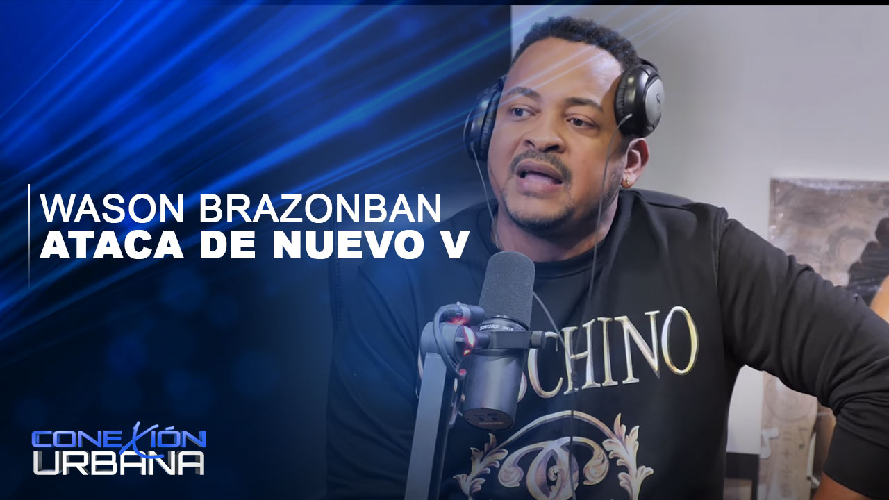 Wason Brazoban Se Pronuncia Nuevamente