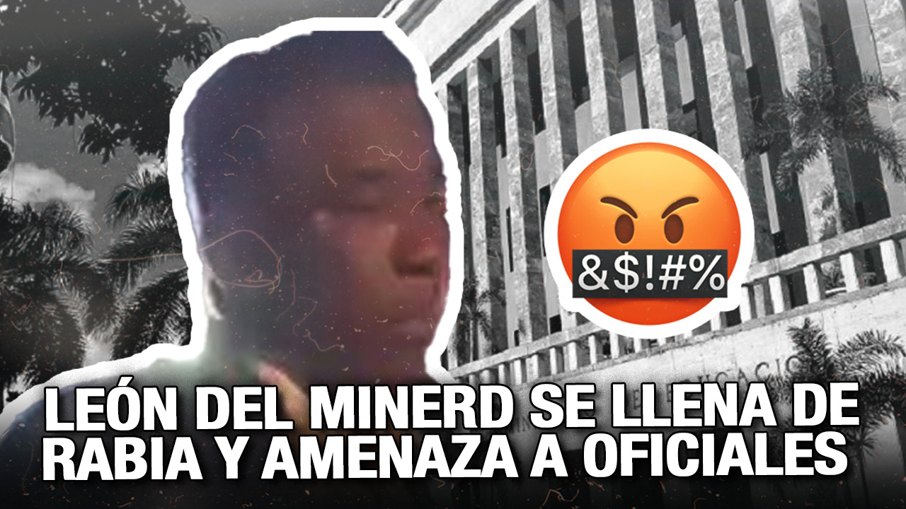 León Del Minerd Se Llena De Rabia Y Amenaza A Oficiales