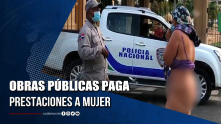 Obras Públicas Paga Prestaciones A Mujer Que Protestó Desnuda Frente Al Palacio | Tu Tarde