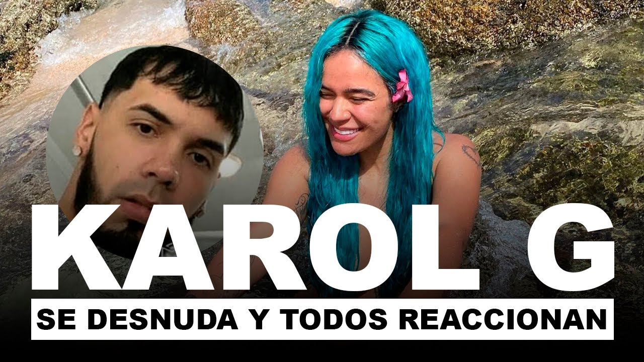 ¡Se Prendió! Karol G Se Desnuda Y Lo Hace Público ¿Y Anuel?