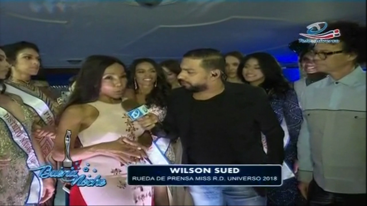 Rueda De Prensa De Miss RD Universo 2018 Con Wilson Sued