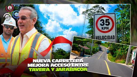 Inauguran Carretera Que Conecta Tavera Con Jarabacoa En La Vega