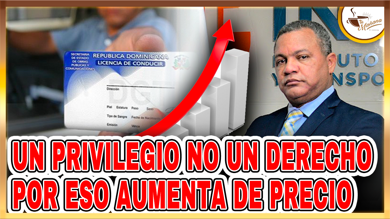 Según INTRANT “La Licencia De Conducir Es Un Privilegio, No Un Derecho”