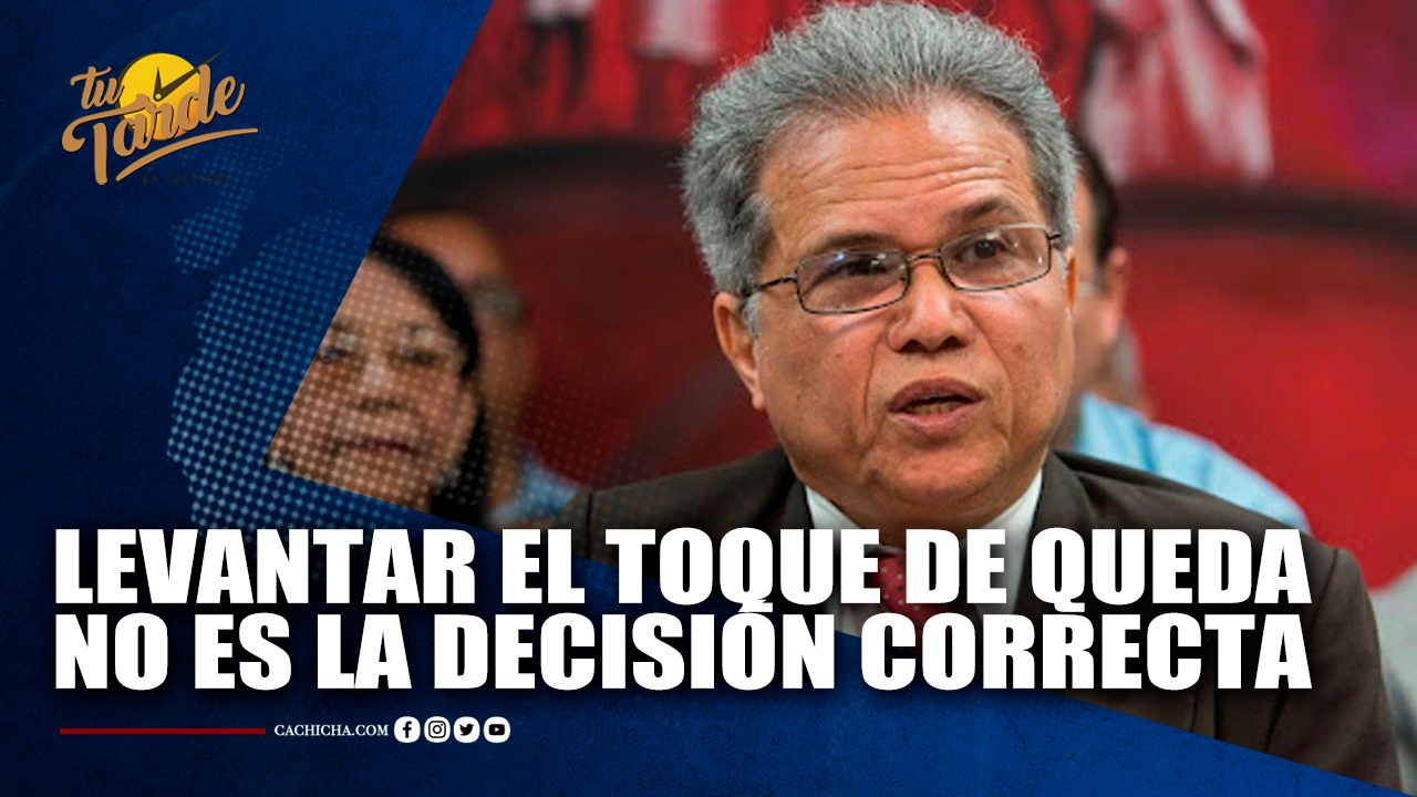 Waldo Ariel Suero: Levantar El Toque De Queda No Es La Medida Más Atinada | Tu Tarde