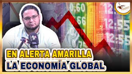 Manuel Cruz: “En Alerta Amarilla La Economía Global” |. Tu Mañana By Cachicha