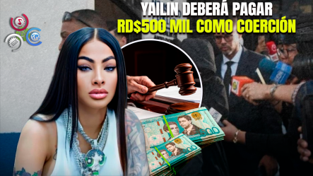 Imponen Garantía Económica A Yailin La Más Viral Por Caso De Armas