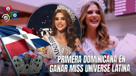 Yamilex Hernández Regresa A RD Tras Hacer Historia En Miss Universe Latina