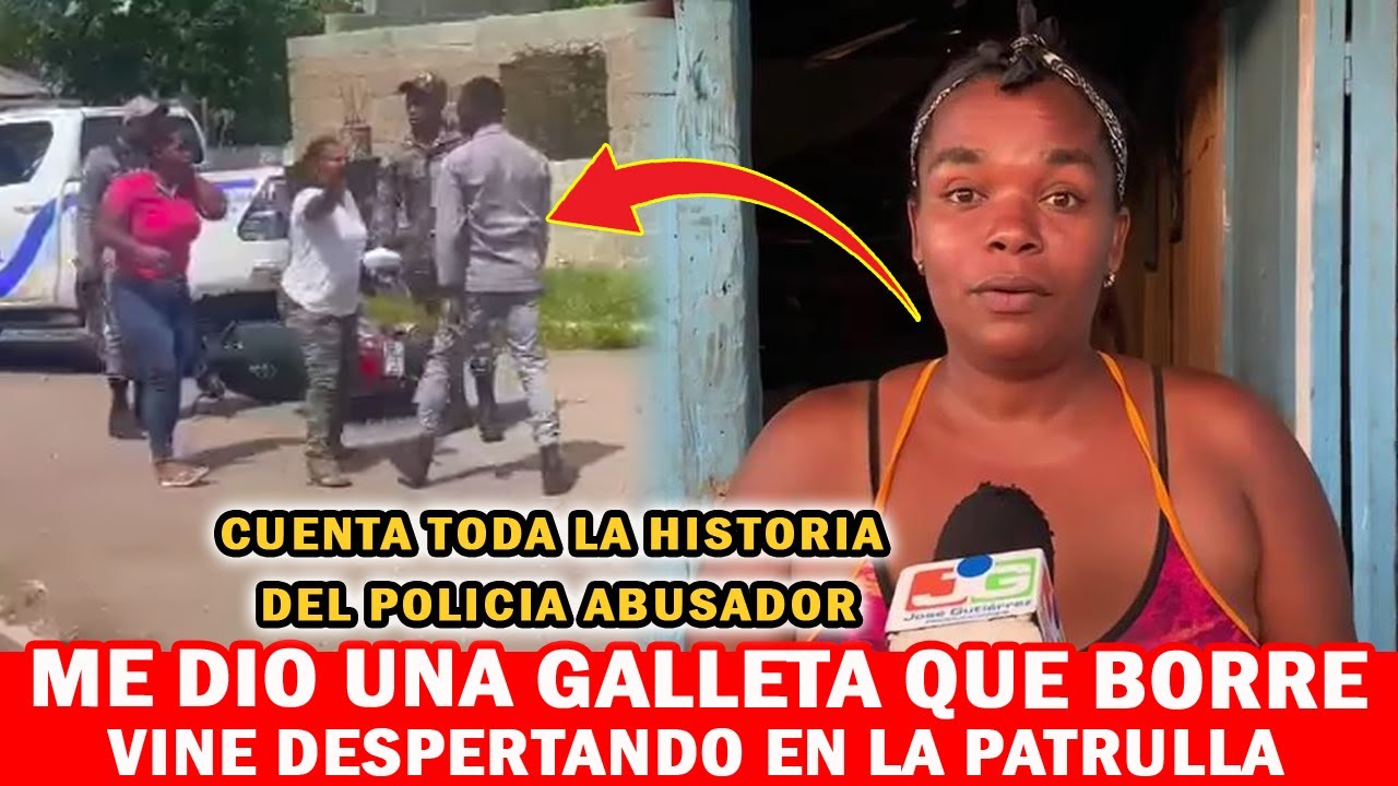 Habla Mujer Que Fue Agredida Por Un Agente Policial