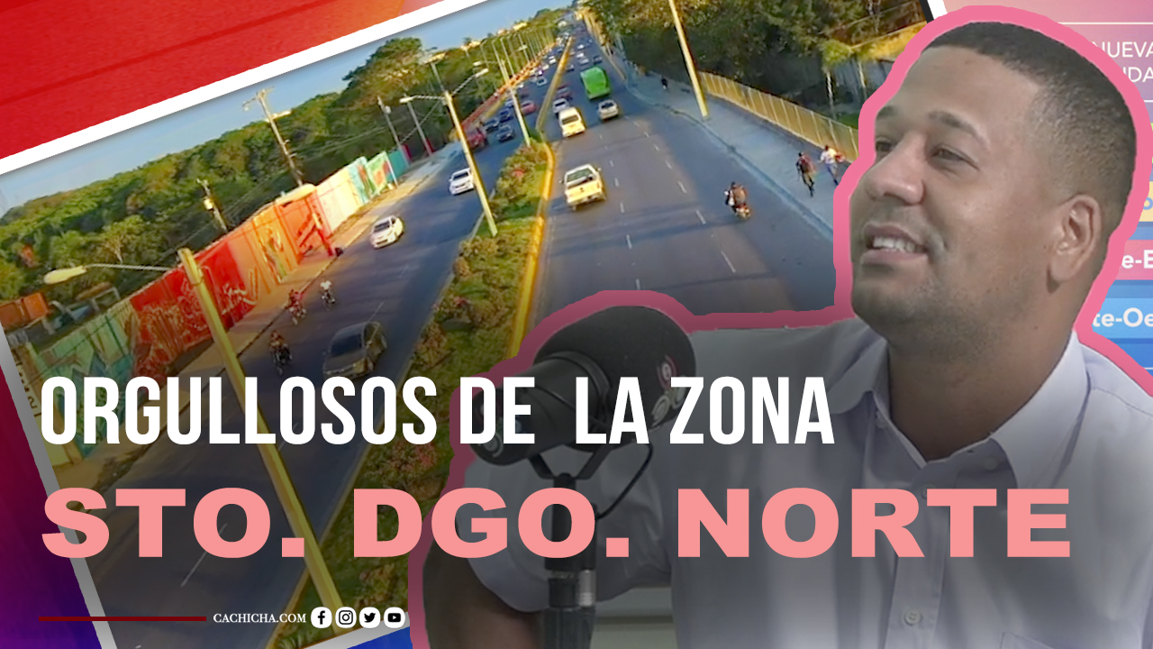 “Los Residentes De Sto. Dgo. Norte Se Sienten Orgullosos Del Municipio”