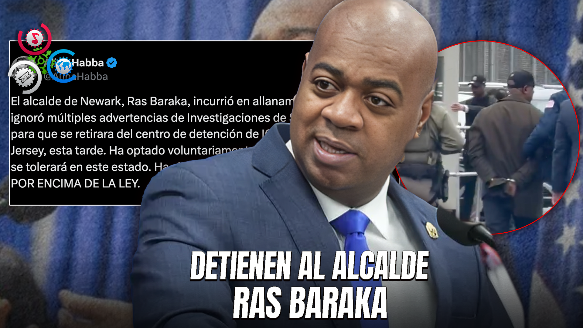 ¡AHORA MISMO! Arrestan Alcalde De Newark, New Jersey Por Protesta En Centro De Detención De ICE