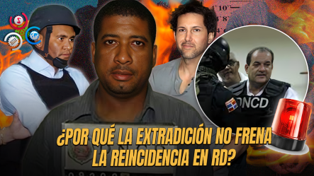 ¡Más De 165 Dominicanos Extraditados! Por Narcotráfico A EE.UU. En Los últimos Cinco Años