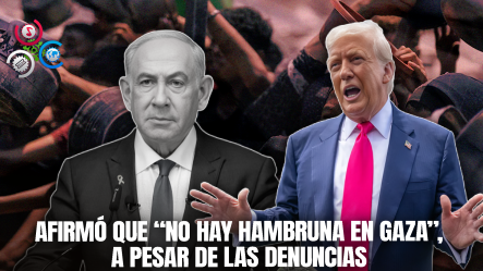 Trump Contradice A Netanyahu Y Afirma Que Hay “hambruna Real” En Gaza