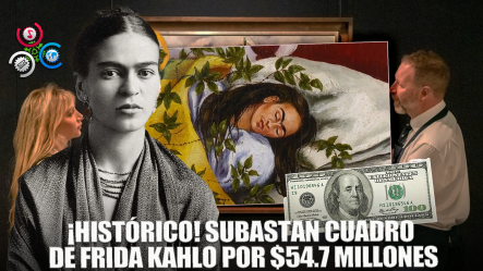 ¡Récord Mundial! Cuadro De Frida Kahlo Se Vende Por $54.7 Millones