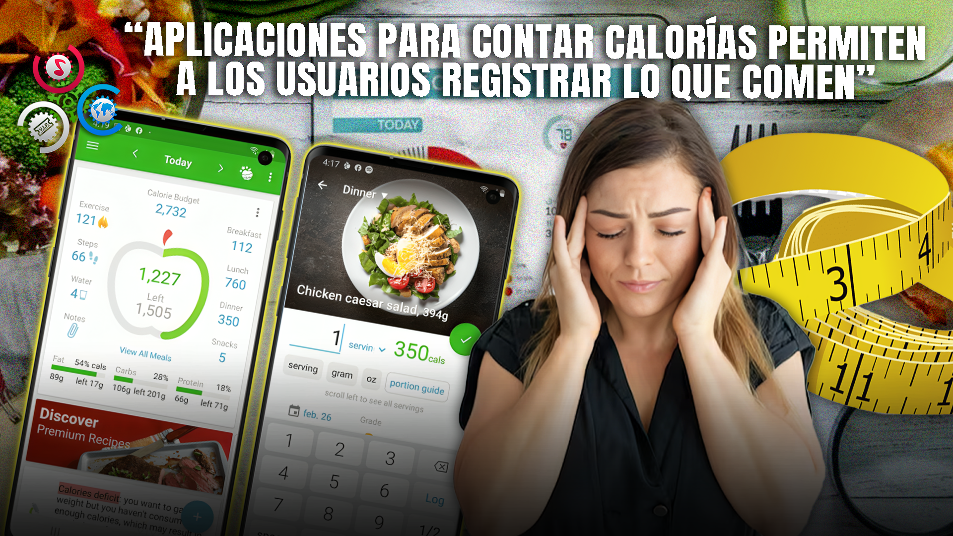 ¿Ayuda O Obsesión? Beneficios Y Riesgos De Las Apps Para Contar Calorías